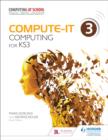 Image for Compute-IT: Student&#39;s Book 3 - Computing for KS3