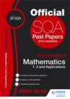 Image for SQA Past Papers Intermediate 2 Mathematics Units 1, 2 &amp; Applications