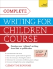 Image for Complete Writing For Children Course
