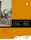 Image for Making Sense of History: 1745-1901
