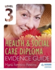 Image for Health &amp; Social Care DiplomaLevel 3,: Evidence guide