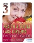 Image for Health &amp; Social Care Diploma.: (Evidence guide)