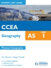 Image for CCEA geography AS.: (Physical geography) : Unit 1,