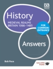 Image for History For Common Entrance : Medieval Realms Britain 1066-1485 Answers