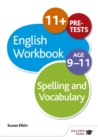 Image for Spelling &amp; Vocabulary Workbook Age 9-11