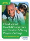 Image for Introduction to health & social care and children & young people's settingsLevel 1