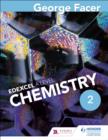 Image for George Facer&#39;s Edexcel A Level Chemistry. Year 2 Student Book