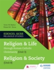 Image for Religion and Life through Roman Catholic Christianity (Unit 3) and Religion and Society (Unit 8)