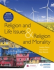 Image for Religion &amp; Life Issues and Religion &amp; Morality  : GCSE religious studies for AQA B