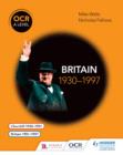 Image for OCR A Level History. Britain 1930-1997
