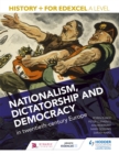 Image for History+ for Edexcel A level: Nationalism, dictatorship and democracy in twentieth-century Europe