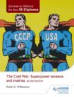 Image for The Cold War: superpower tensions and rivalries