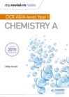 Image for My Revision Notes: OCR AS Chemistry A Second Edition