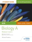 Image for OCR AS/A Level Year 1 Biology A Student Guide: Module 3 and 4