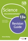 Image for Science for Common Entrance 13+ Revision Guide (for the June 2022 exams)