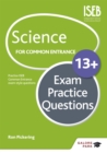 Image for Science for Common Entrance 13+ Exam Practice Questions (for the June 2022 exams)