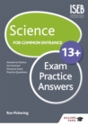 Image for Science for Common Entrance 13+ Exam Practice Answers (for the June 2022 exams)