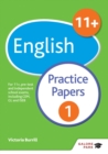 Image for 11+ English practice papers 1: for 11+, pre-test and independent school exams including CEM, GL and ISEB