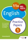 Image for 11+ English practice papers 1  : for 11+, pre-test and independent school exams including CEM, GL and ISEB