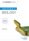 My Revision Notes: AQA GCSE (9-1) Biology by Nick Dixon cover image