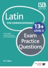 Image for Latin for Common Entrance 13+ Exam Practice Questions Level 3 : Level 3