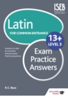 Image for Latin for Common Entrance 13+ Exam Practice Answers Level 3 : Level 3