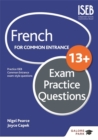 Image for French for Common Entrance 13+ Exam Practice Questions
