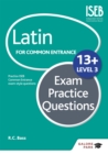 Image for Latin for common entrance 13+ exam practice questionsLevel 3