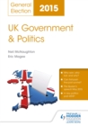 Image for UK government &amp; politics: annual update : General Election 2015