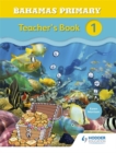 Image for Bahamas Primary Mathematics Teacher&#39;s Book 1
