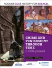 Image for Crime and punishment through time, c1000-present