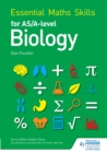 Essential maths skills for AS/A level biology by Foulder, Dan cover image