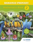 Image for Bahamas Primary Mathematics Book 2