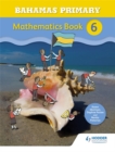 Image for Bahamas Primary Mathematics Book 6