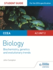 Image for CCEA A2 biology.: (Biochemistry, genetics and evolutionary trends)