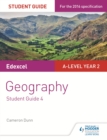 Image for Edexcel A-Level Year 2 Geography. Student Guide 4 Synoptic Thinking and Skills for the Independent Investigation