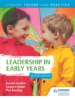 Image for Leadership in Early Years 2nd Edition: Linking Theory and Practice