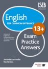 Image for English for Common Entrance at 13+ Exam Practice Answers (for the June 2022 exams)