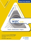 Mastering mathematics for WJEC GCSEFoundation,: Practice book - Pledger, Keith