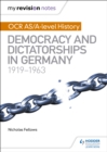 Image for OCR AS and A Level History. Democracy and Dictatorships in Germany, 1919-63
