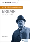 Image for OCR AS and A Level History. Britain, 1930-1997