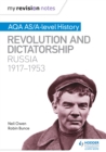 Image for AQA AS/A-level history.: (Revolution and dictatorship, Russia, 1917-1953)