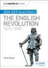 Image for AQA AQ/A-level history: The English Revolution, 1625-1660