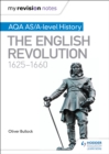 Image for AQA AQ/A-Level History. The English Revolution, 1625-1660
