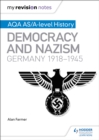 Image for AQA AS and A level history: Democracy and Nazism :
