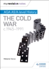 Image for AQA AS/A-Level History. The Cold War, 1945-1991