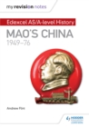 Image for Edexcel AS/A-level history.: (Mao&#39;s China, 1949-76)