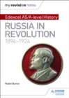 Image for Edexcel AS and A Level History. Russia in Revolution, 1894-1924