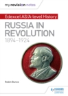 Image for Russia in revolution, 1894-1924. : Edexcel AS/A-Level history