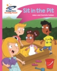 Reading Planet - Sit in the Pit - Pink A: Comet Street Kids - Guillain, Adam